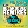 DMC Re-Grooved Remixes #8 - (The Bootleg Sessions - All remixes by DJ Ivan Santana) Un-mixed